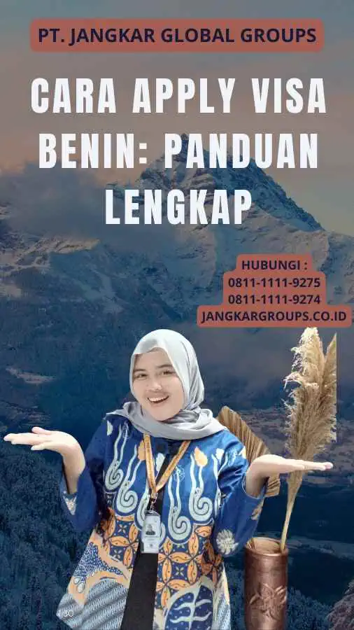 Cara Apply Visa Benin: Panduan Lengkap