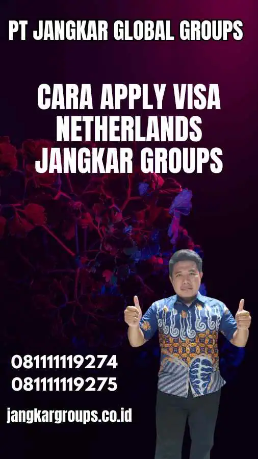 Cara Apply Visa Netherlands Jangkar Groups