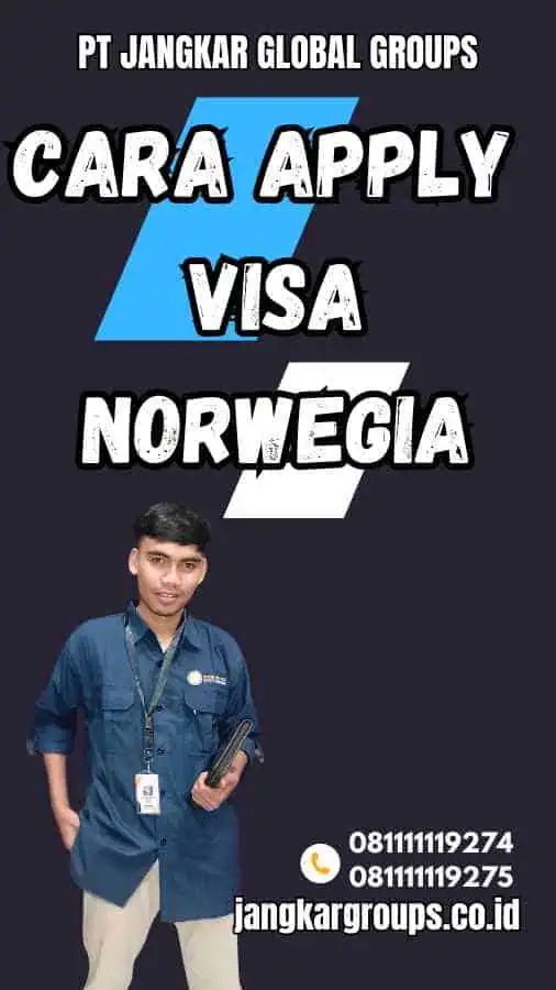 Cara Apply Visa Norwegia