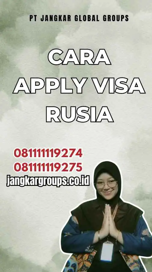 Cara Apply Visa Rusia