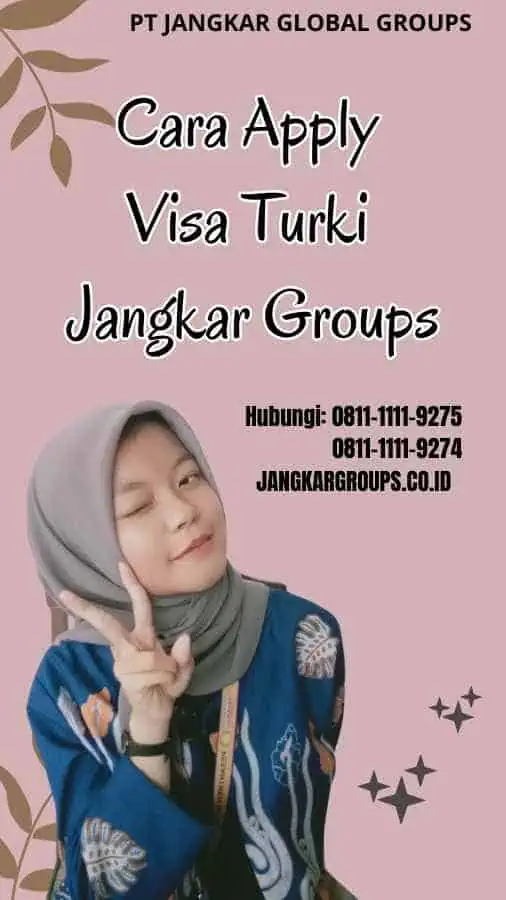 Cara Apply Visa Turki Jangkar Groups