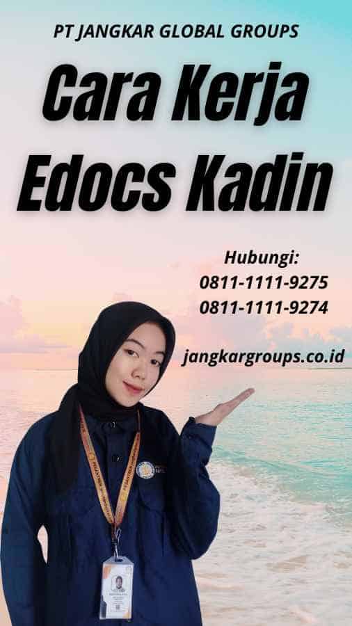 Cara Kerja Edocs Kadin