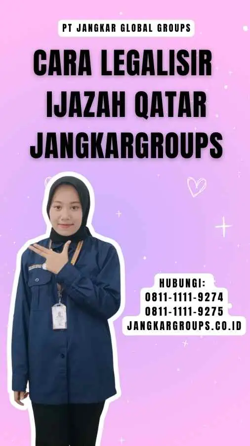 Cara Legalisir Ijazah Qatar Jangkargroups