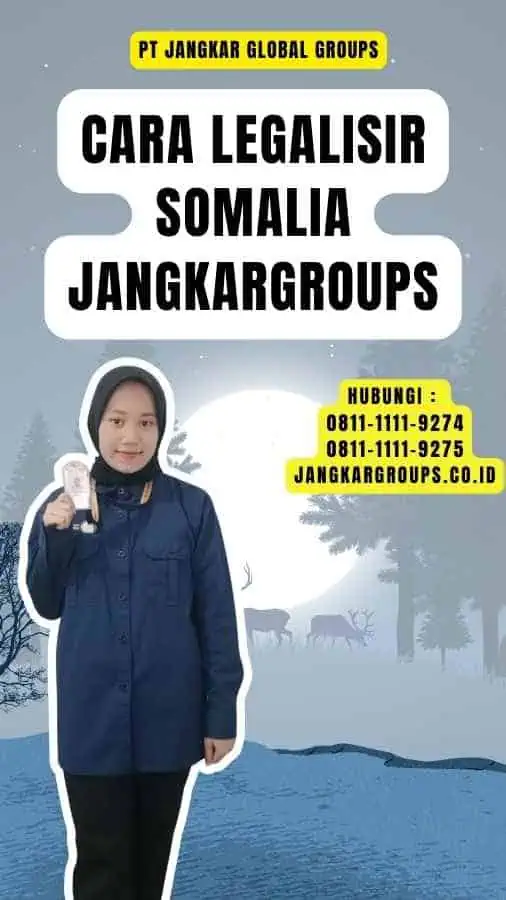 Cara Legalisir Somalia Jangkargroups