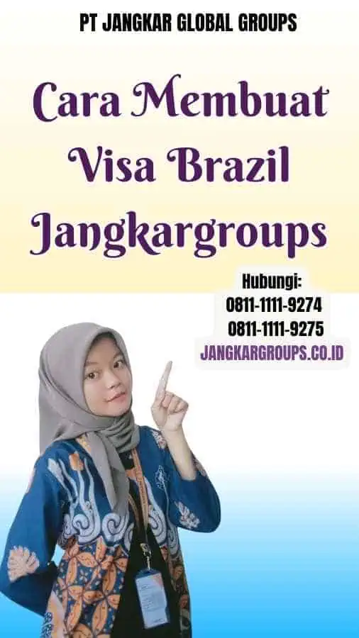 Cara Membuat Visa Brazil Jangkargroups