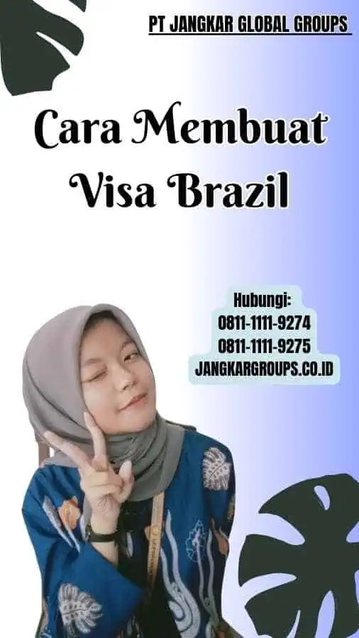 Cara Membuat Visa Brazil