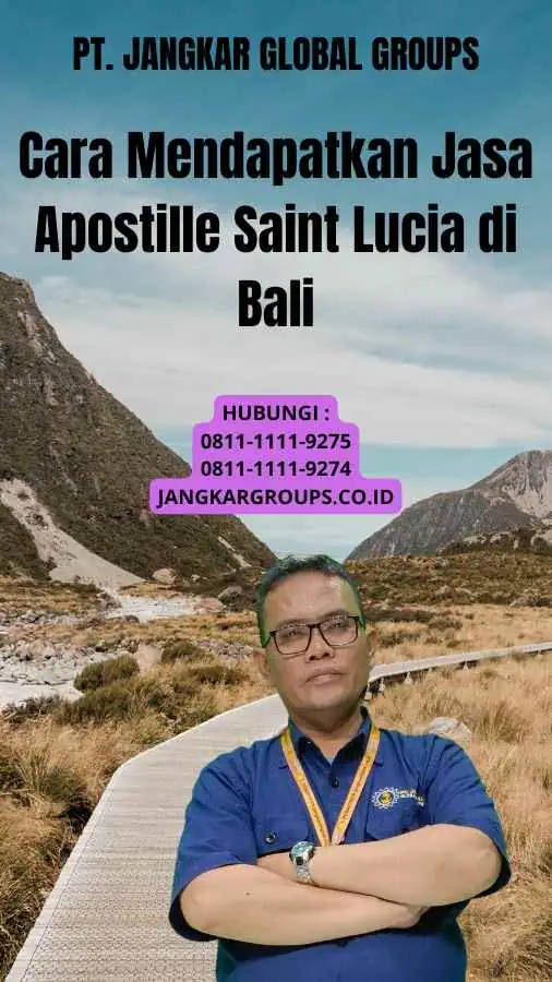 Cara Mendapatkan Jasa Apostille Saint Lucia di Bali