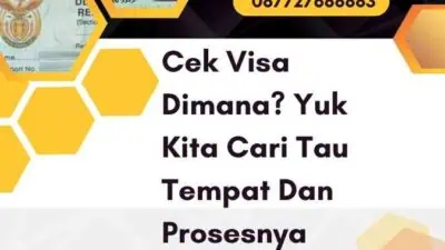 Cek Visa Dimana? Yuk Kita Cari Tau Tempat Dan Prosesnya