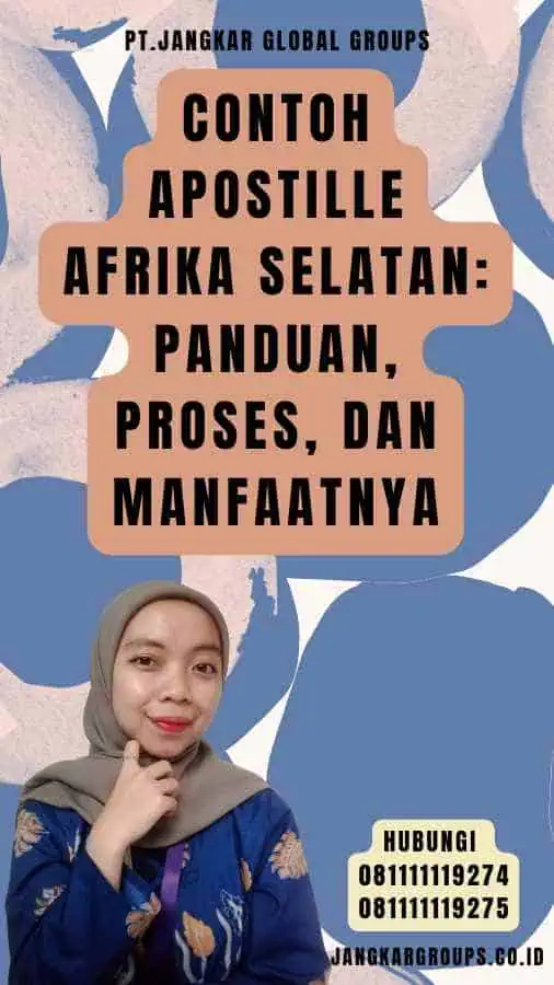 Contoh Apostille Afrika Selatan Panduan, Proses, dan Manfaatnya