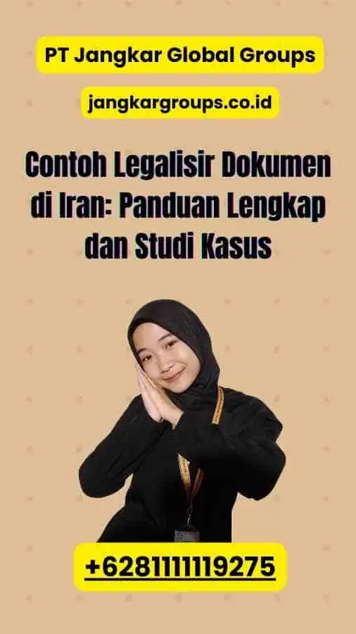 Contoh Legalisir Dokumen di Iran: Panduan Lengkap dan Studi Kasus