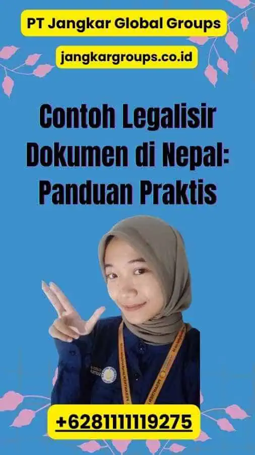 Contoh Legalisir Dokumen di Nepal: Panduan Praktis