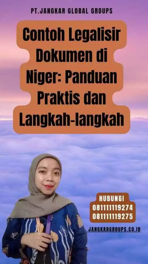 Contoh Legalisir Dokumen di Niger Panduan Praktis dan Langkah-langkah