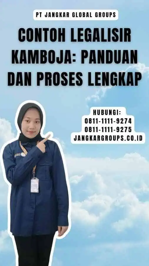 Contoh Legalisir Kamboja Panduan dan Proses Lengkap