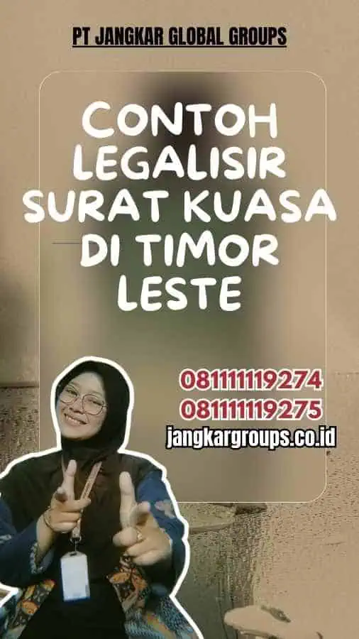 Contoh Legalisir Surat Kuasa di Timor Leste