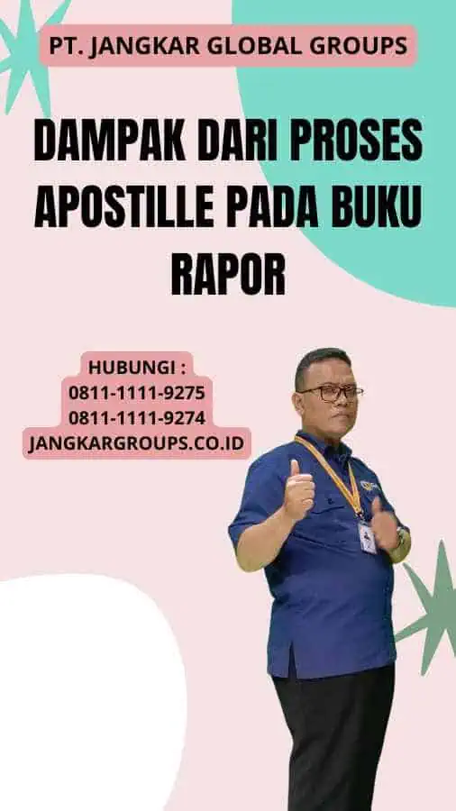 Dampak dari Proses Apostille pada Buku Rapor