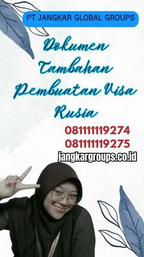 Dokumen Tambahan Pembuatan Visa Rusia