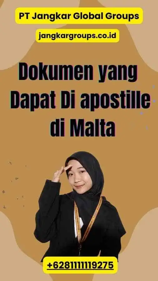 Dokumen yang Dapat Di apostille di Malta