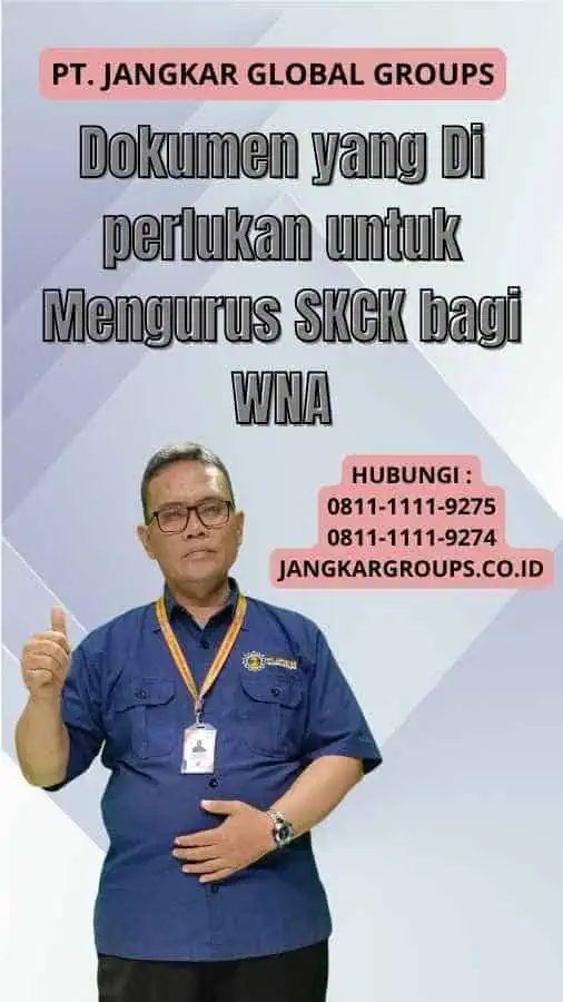 Dokumen yang Di perlukan untuk Mengurus SKCK bagi WNA