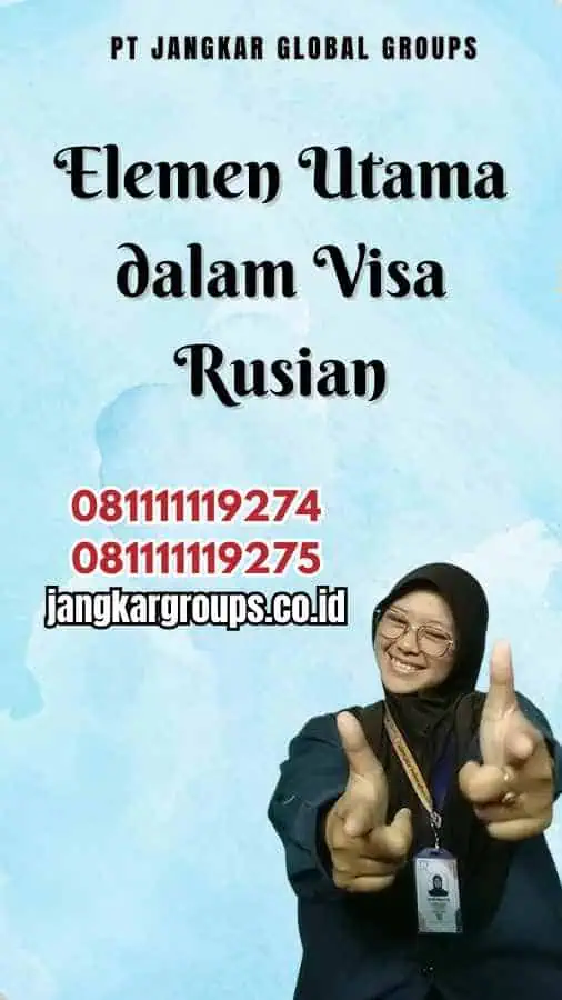 Contoh Visa Rusia Elemen Utama dalam Visa Rusian