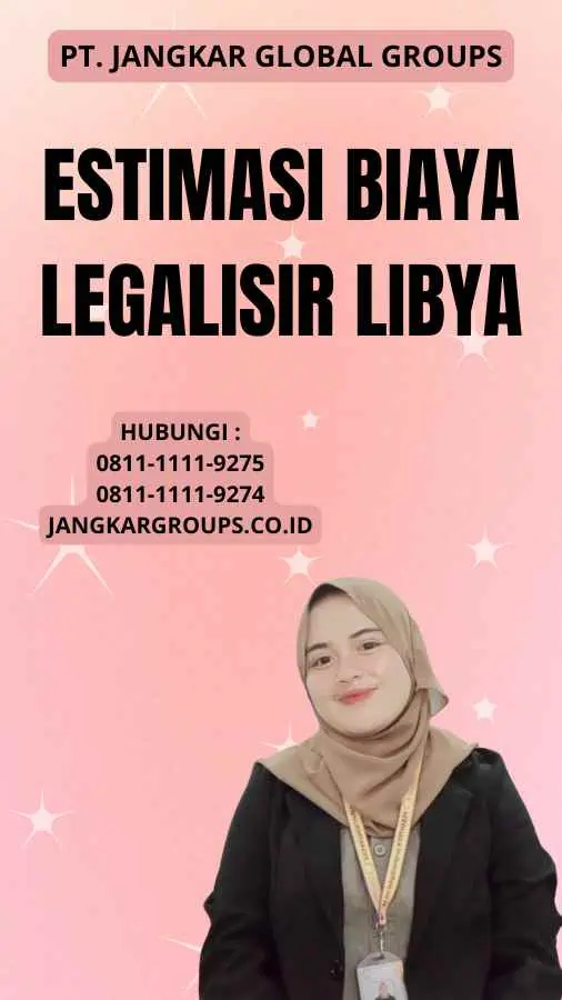 Estimasi Biaya legalisir Libya