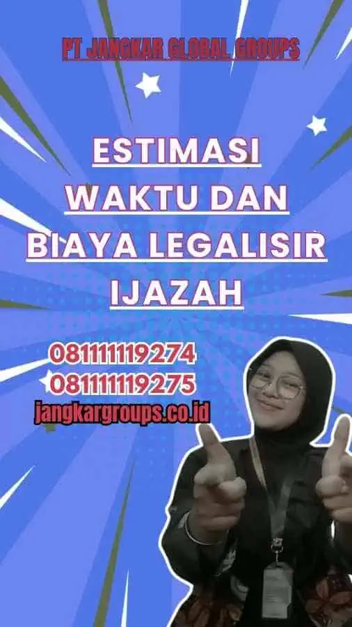 Estimasi Waktu dan Biaya Legalisir Ijazah