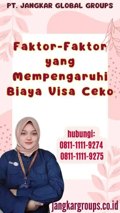 Faktor-Faktor yang Mempengaruhi Biaya Visa Ceko