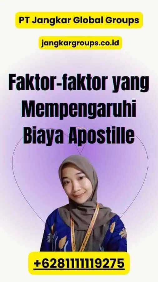 Faktor-faktor yang Mempengaruhi Biaya Apostille