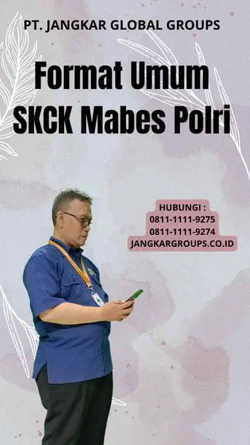 Format Umum SKCK Mabes Polri