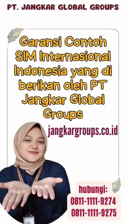 Garansi Contoh SIM Internasional Indonesia yang di berikan oleh PT Jangkar Global Groups