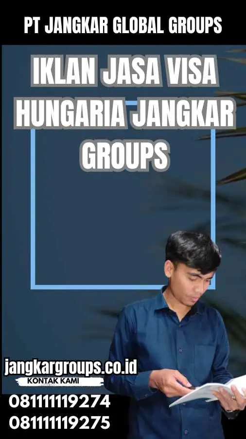 Iklan Jasa Visa Hungaria Jangkar Groups