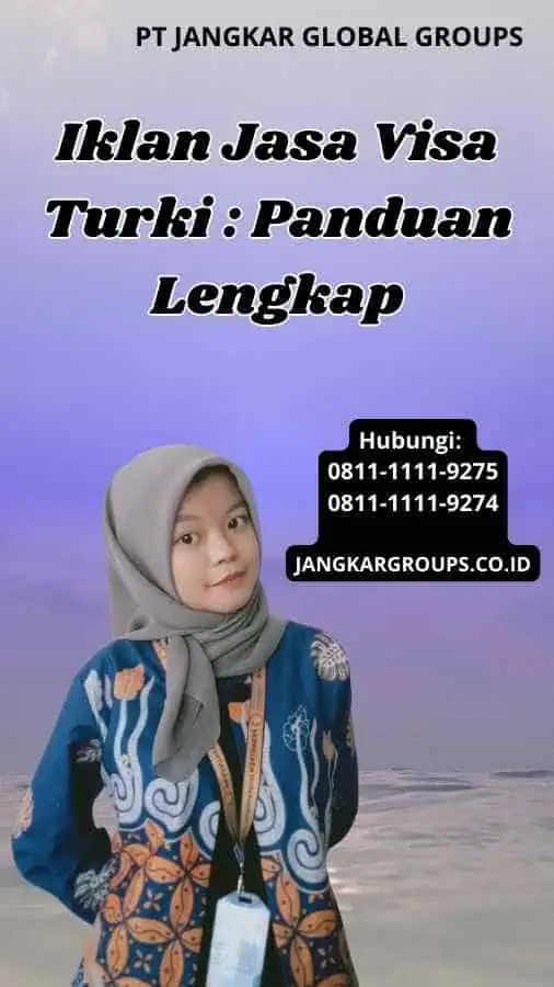 Iklan Jasa Visa Turki Panduan Lengkap