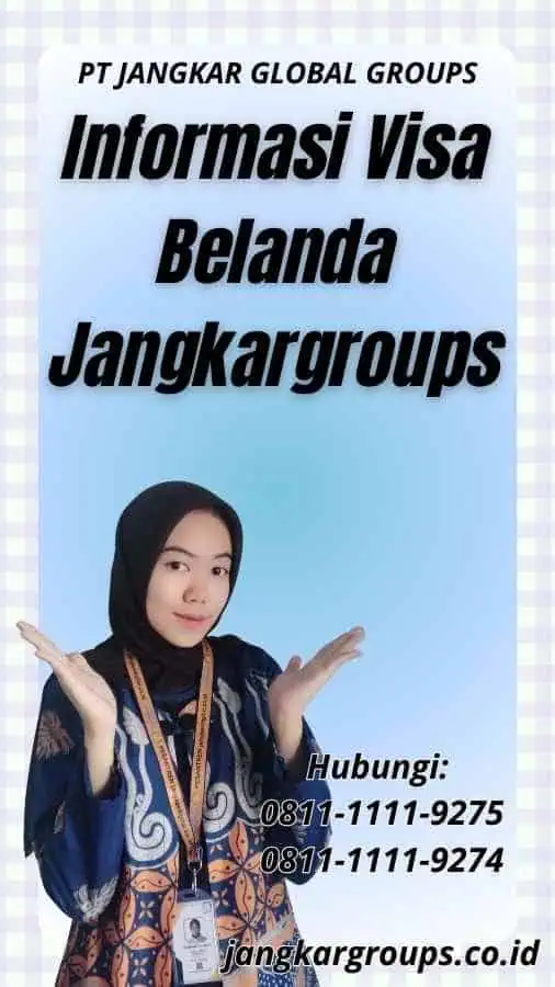 Informasi Visa Belanda Jangkargroups