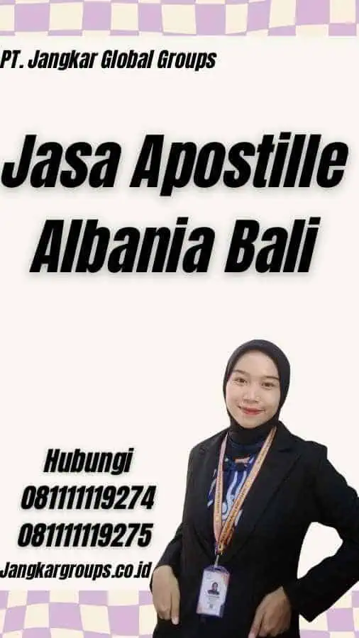 Jasa Apostille Albania Bali