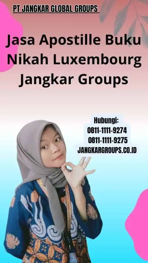 Jasa Apostille Buku Nikah Luxembourg Jangkar Groups