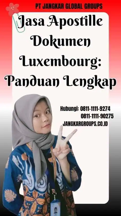 Jasa Apostille Dokumen Luxembourg Panduan Lengkap