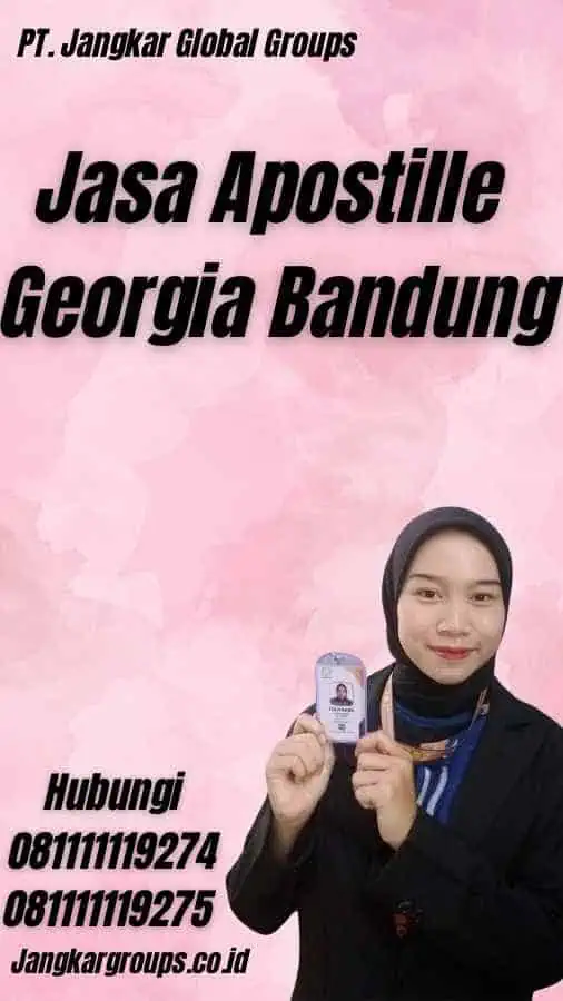 Jasa Apostille Georgia Bandung