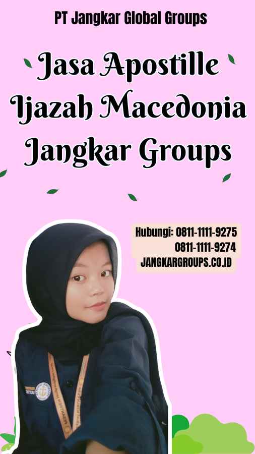 Jasa Apostille Ijazah Macedonia Jangkar Groups