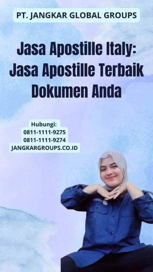 Jasa Apostille Italy: Jasa Apostille Terbaik Dokumen Anda