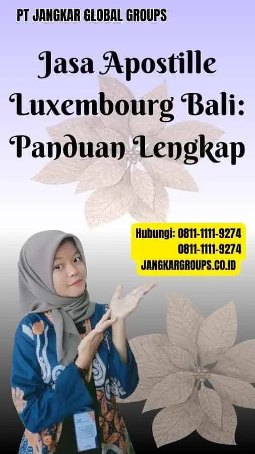 Jasa Apostille Luxembourg Bali Panduan Lengkap