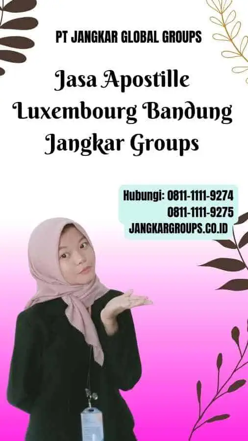 Jasa Apostille Luxembourg Bandung Jangkar Groups