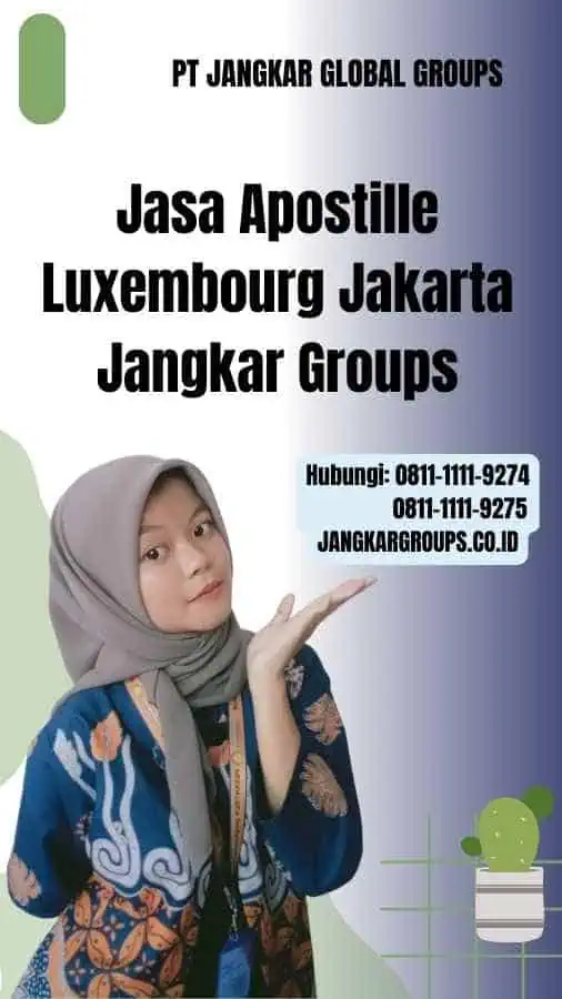 Jasa Apostille Luxembourg Jakarta Jangkar Groups