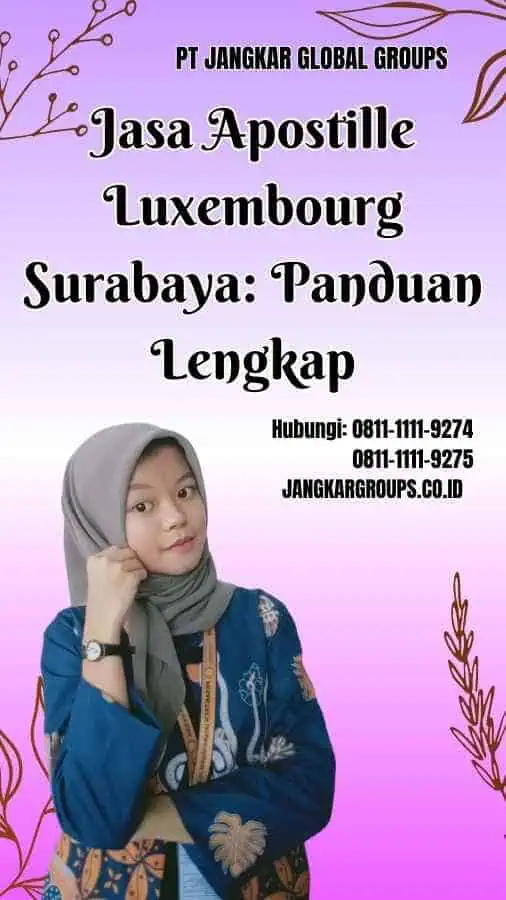 Jasa Apostille Luxembourg Surabaya Panduan Lengkap