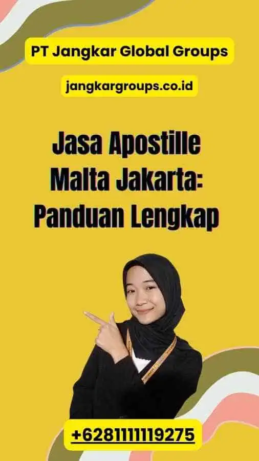 Jasa Apostille Malta Jakarta: Panduan Lengkap 