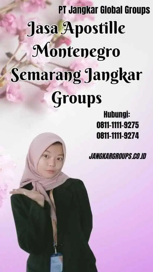 Jasa Apostille Montenegro Semarang Jangkar Groups