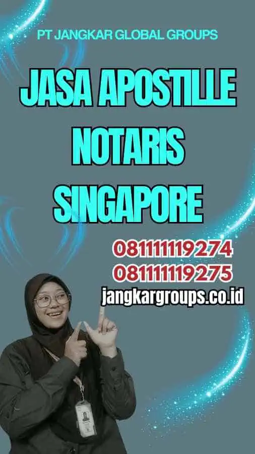 Jasa Apostille Notaris Singapore