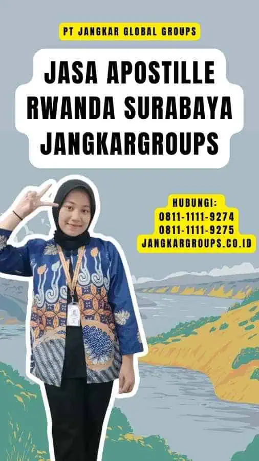 Jasa Apostille Rwanda Surabaya Jangkargroups