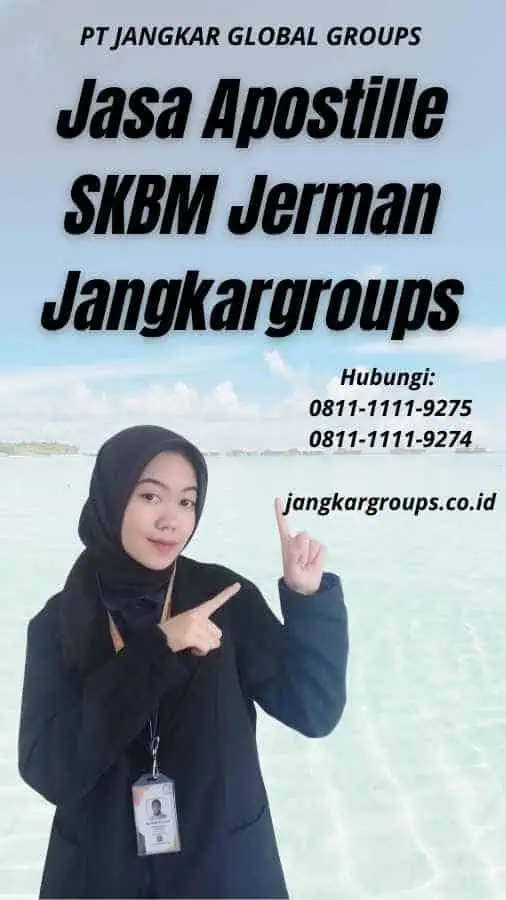 Jasa Apostille SKBM Jerman Jangkargroups