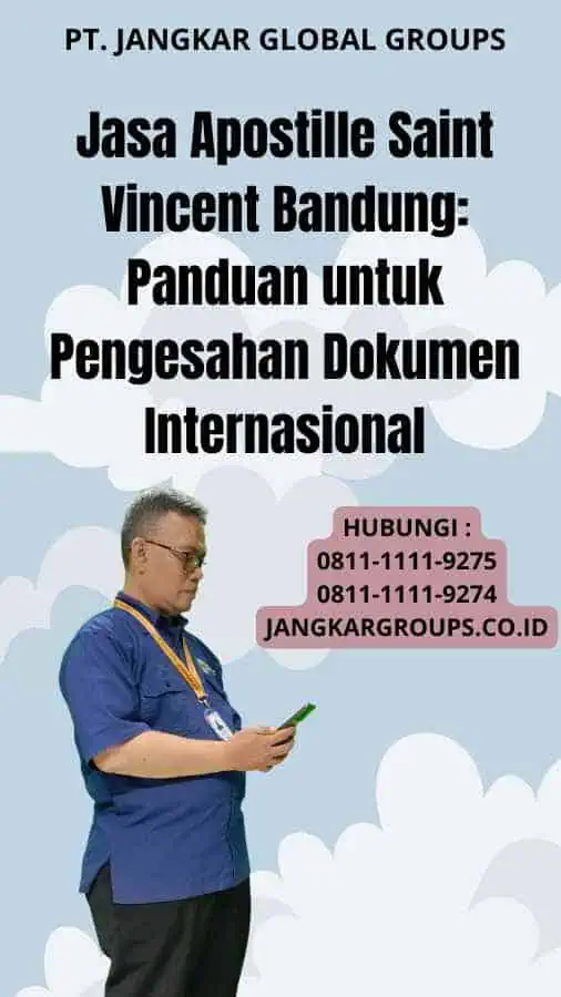 Jasa Apostille Saint Vincent Bandung Panduan untuk Pengesahan Dokumen Internasional