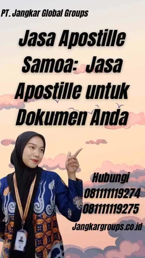 Jasa Apostille Samoa: Jasa Apostille untuk Dokumen Anda