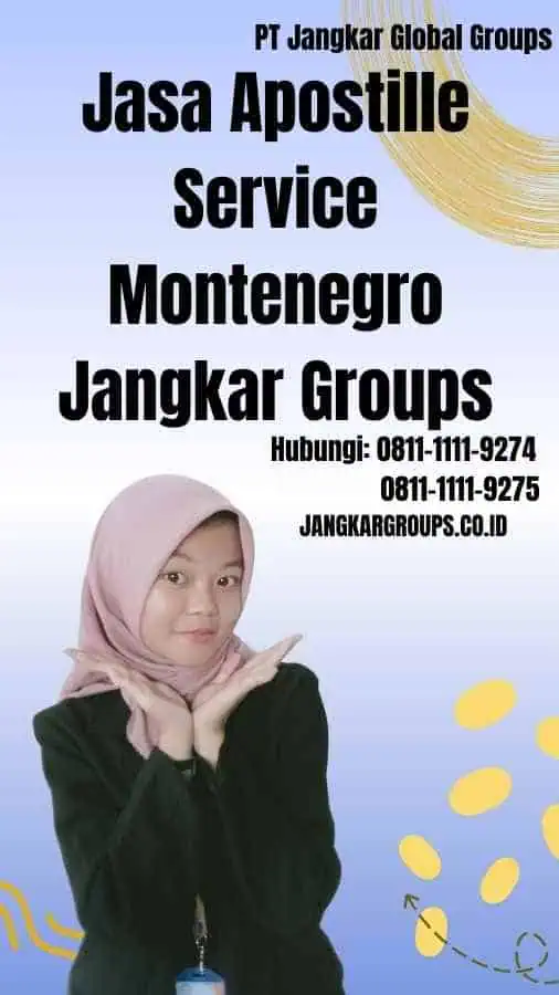 Jasa Apostille Service Montenegro Jangkar Groups